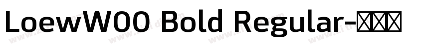 LoewW00 Bold Regular字体转换